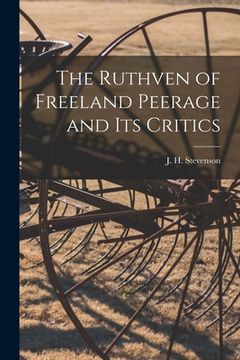 portada The Ruthven of Freeland Peerage and Its Critics (in English)