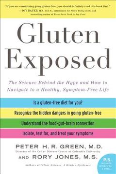 portada Gluten Exposed: The Science Behind the Hype and how to Navigate to a Healthy, Symptom-Free Life 