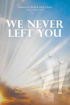 portada We Never Left You (en Inglés)