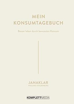 portada Mein Konsumtagebuch: Besser Leben Durch Bewussten Konsum (en Alemán)