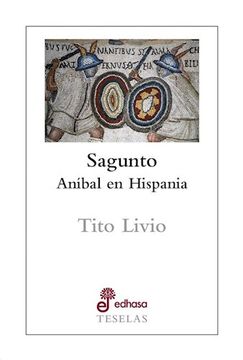 portada Sagunto: Aníbal en Hispania (Teselas) (in Spanish)