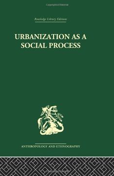 portada Urbanization as a Social Process: An Essay on Movement and Change in Contemporary Africa