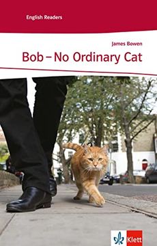 portada Bob - no Ordinary Cat: Englische Lektüre für das 3. Und 4. Lernjahr. Mit Annotationen 