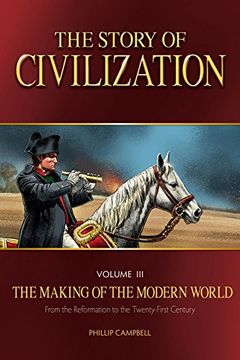 portada The Story of Civilization: The Making of the Modern World Text Book (en Inglés)