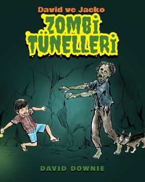 portada David ve Jacko: Zombi Tunelleri (Turkish Edition)