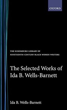 portada Selected Works of ida b. Wells-Barnett (The Schomburg Library of Nineteenth-Century Black Women Writers) 