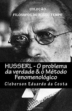 portada Husserl - o Problema da Verdade & o Metodo Fenomenologico (en Portugués)
