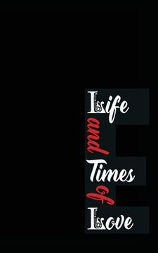portada Life & Times of Love (in English)