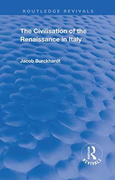 portada The Civilisation of the Period of the Renaissance in Italy (Routledge Revivals) (en Inglés)