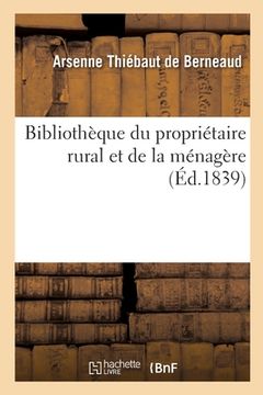 portada Bibliothèque Du Propriétaire Rural Et de la Ménagère (en Francés)