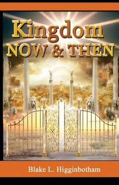 portada Kingdom Now & Then (en Inglés)