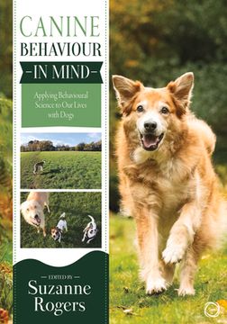 portada Canine Behaviour in Mind: Applying Behavioural Science to our Lives With Dogs (en Inglés)