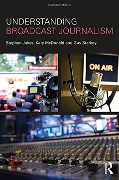 portada Understanding Broadcast Journalism