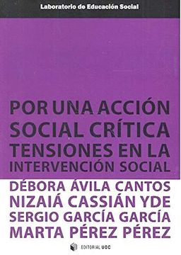 portada Por una Acción Social Crítica. Tensiones en la Intervención Social (Laboratorio de Educación Social) (in Spanish)