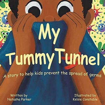 portada My Tummy Tunnel: A Story to Help Kids Prevent the Spread of Germs 