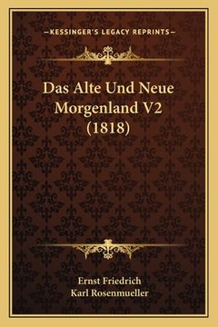 portada Das Alte Und Neue Morgenland V2 (1818) (en Alemán)
