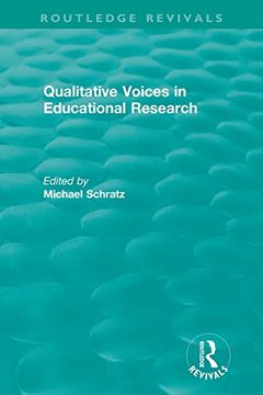 portada Qualitative Voices in Educational Research (Routledge Revivals) (en Inglés)