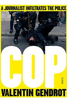 portada Cop: A Journalist Infiltrates the Police (en Inglés)