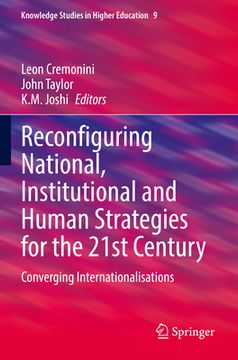 portada Reconfiguring National, Institutional and Human Strategies for the 21st Century: Converging Internationalizations (en Inglés)