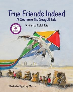portada True Friends Indeed: A Seemore the Seagull Tale