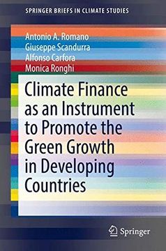 portada Climate Finance as an Instrument to Promote the Green Growth in Developing Countries (Springerbriefs in Climate Studies) (en Inglés)