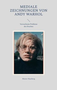 portada Mediale Zeichnungen von Andy Warhol: Verwachsene Probleme des Drachen (en Alemán)