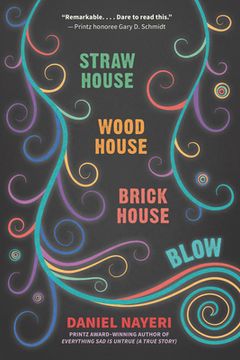 portada Straw House, Wood House, Brick House, Blow: Four Novellas by Daniel Nayeri (in English)
