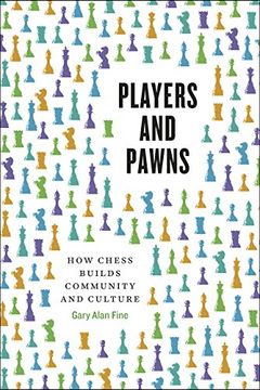 portada Players and Pawns: How Chess Builds Community and Culture (en Inglés)