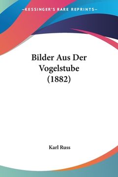 portada Bilder Aus Der Vogelstube (1882) (in German)