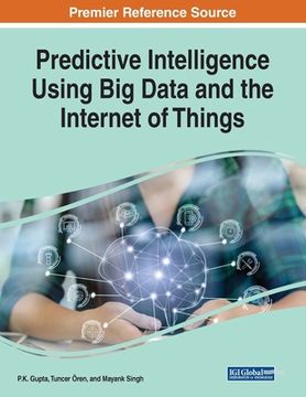 portada Predictive Intelligence Using Big Data and the Internet of Things (en Inglés)