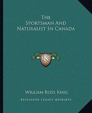 portada the sportsman and naturalist in canada (in English)