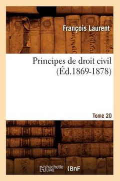 portada Principes de Droit Civil. Tome 20 (Éd.1869-1878) (en Francés)
