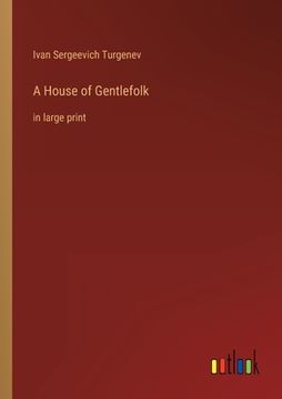 portada A House of Gentlefolk: in large print (en Inglés)