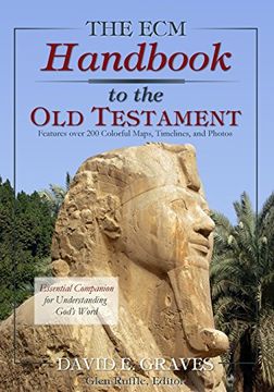 portada The ecm Handbook to the old Testament: Essential Companion to Understanding God's Word (en Inglés)