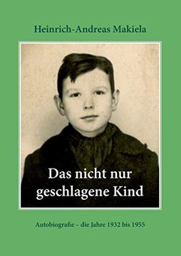 portada Das Nicht nur Geschlagene Kind: Autobiografie - die Jahre 1932 bis 1955 (in German)
