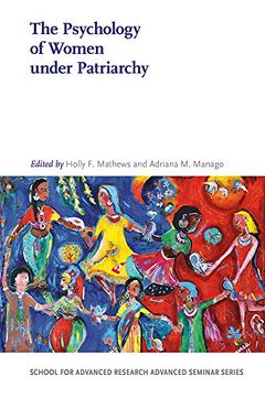 portada The Psychology of Women Under Patriarchy (School for Advanced Research Advanced Seminar Series) 