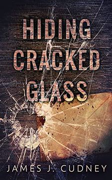 portada Hiding Cracked Glass (2) (Perceptions of Glass) (in English)