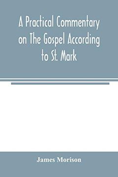 portada A Practical Commentary on the Gospel According to st. Mark (en Inglés)