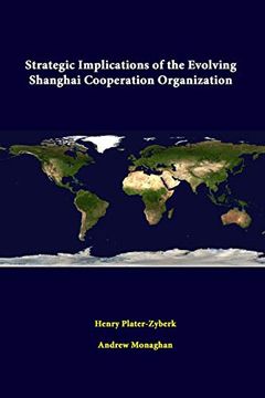portada Strategic Implications of the Evolving Shanghai Cooperation Organization 