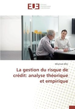 portada La gestion du risque de crédit: analyse théorique et empirique (OMN.UNIV.EUROP.)