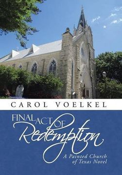 portada Final act of Redemption: A Painted Church of Texas Novel (en Inglés)