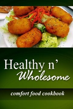 portada Healthy n' Wholesome - Comfort Food Cookbook: Awesome healthy cookbook for beginners