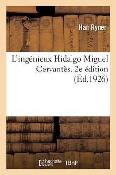portada L'Ingénieux Hidalgo Miguel Cervantès. 2e Édition (en Francés)