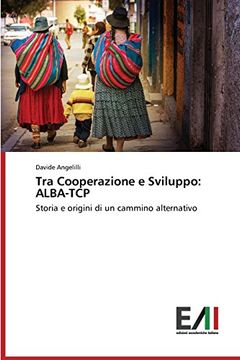 portada Tra Cooperazione e Sviluppo: ALBA-TCP