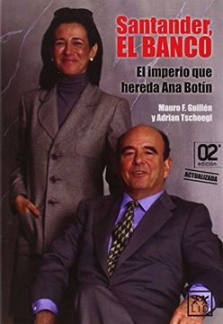 portada Santander, el banco: El imperio que hereda Ana Botín (in Spanish)