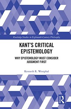 portada Kant’S Critical Epistemology (Routledge Studies in Eighteenth-Century Philosophy) 