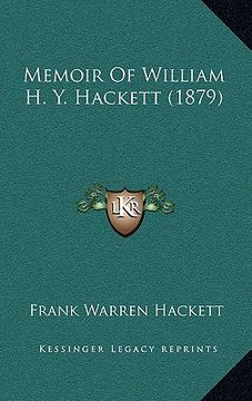 portada memoir of william h. y. hackett (1879) (en Inglés)