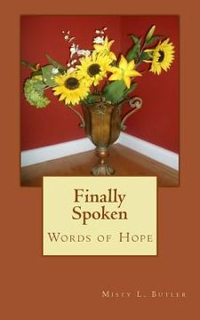 portada Finally Spoken: Words of Hope (en Inglés)
