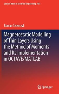 portada Magnetostatic Modelling of Thin Layers Using the Method of Moments and Its Implementation in Octave/MATLAB (en Inglés)