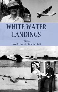 portada White Water Landings: Views of the Imperial Airways Africa service from the ground (en Inglés)